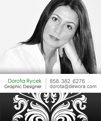 Dorota Rycek - Graphic Designer, phone: 858. 382. 6276, email: dorota@dewora.com